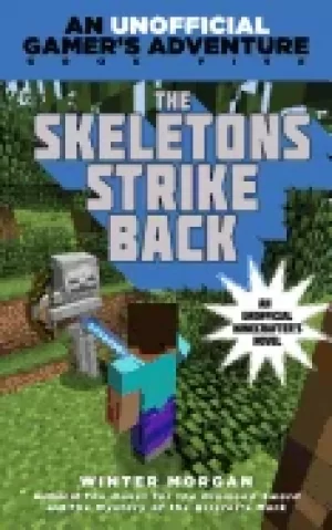 Image of skeletons strike back an unofficial gamers adventure book five