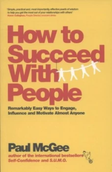 Image of How to Succeed with People by Paul Mcgee Paperback