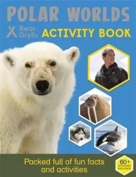 Image of Polar worlds by Bear Grylls