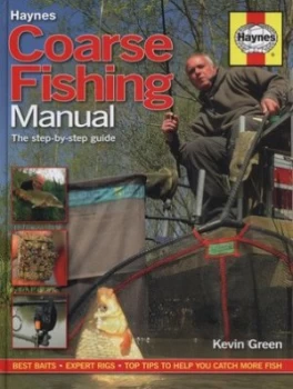 Image of Haynes Coarse Fishing Manual by Kevin Green Hardback