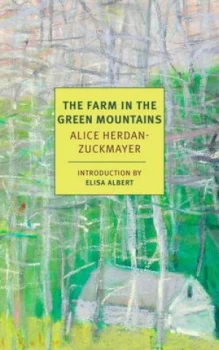 Image of The Farm in the Green Mountains by Alice Herdan-Zuckmayer Book