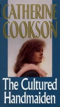 Image of The Cultured Handmaiden by Catherine Cookson Paperback