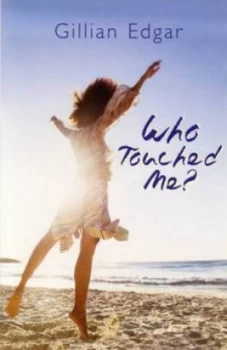 Image of who Touched Me. by Gillian Edgar Paperback