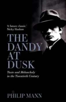 Image of The Dandy at Dusk by Phillip Mann Hardback