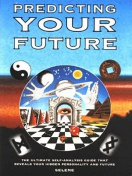 Image of Predicting Your Future by Selene Book