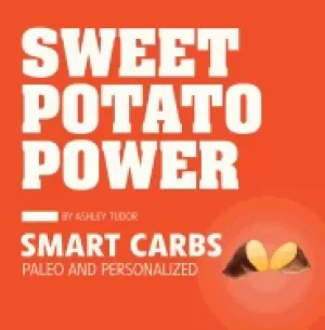 Image of sweet potato power smart carbs paleo and personalized