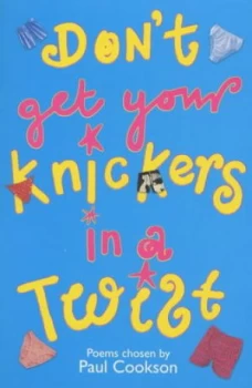 Image of Dont Get Your Knickers in a Twist by Paul Cookson and Jane Eccles Paperback