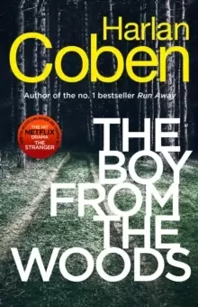 Image of The Boy from the Woods : From the #1 bestselling creator of the hit Netflix series The Stranger