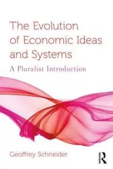 Image of The Evolution of Economic Ideas and SystemsA Pluralist Introduction