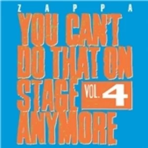 Image of Frank Zappa You Can't Do That On Stage Anymore Vol. 4 CD