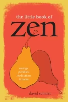 Image of The Little Book of Zen : Sayings, Parables, Meditations & Haiku