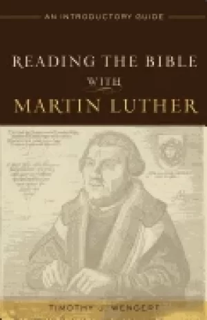 Image of reading the bible with martin luther an introductory guide