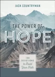 Image of The Power of Hope : 100 Devotions to Build Your Faith