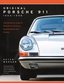Image of Original Porsche 911 1964-1998 : The Definitive Guide to Mechanical Systems, Specifications and History
