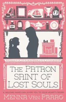 Image of The Patron Saint of Lost Souls : A magical story of getting your heart's desire...