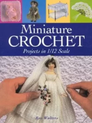 Image of Miniature crochet by Roz Walters