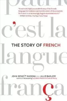 Image of The Story of French by Jean-Benoit Nadeau