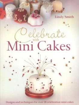 Image of Celebrate with Minicakes by Lindy Smith Book