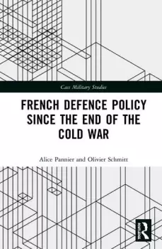 Image of French Defence Policy Since the End of the Cold War