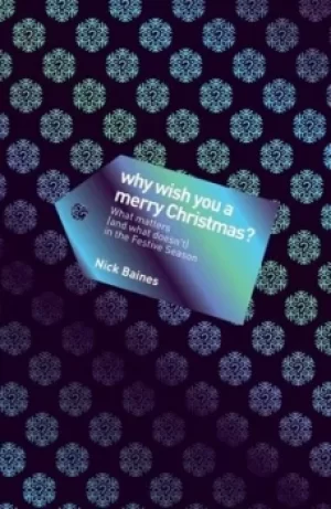 Image of Why wish you a merry Christmas? by Nick Baines