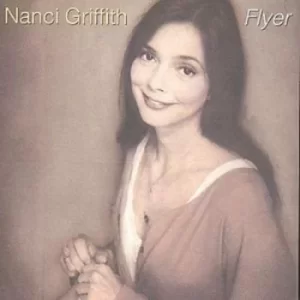 Image of Flyer by Nanci Griffith CD Album