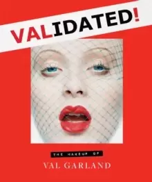 Image of Validated : The Makeup of Val Garland