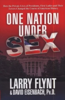 Image of One Nation under Sex by Larry Flynt Hardback