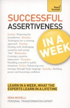 Image of Successful Assertiveness in a Week by Dena Michelli Paperback