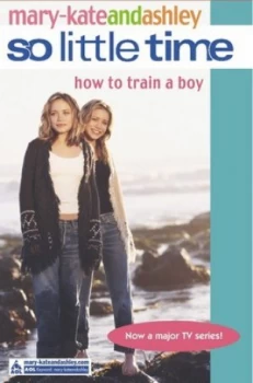 Image of How to Train a Boy by Mary-Kate Olsen Book
