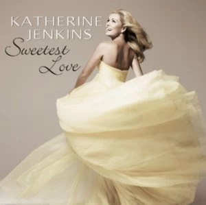 image of Sweetest Love by Katherine Jenkins CD Album