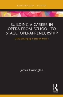 image of Building a Career in Opera from School to Stage: Operapreneurship : CMS Emerging Fields in Music