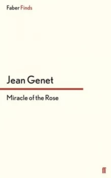 Image of Miracle of the Rose by M. Jean Genet Book