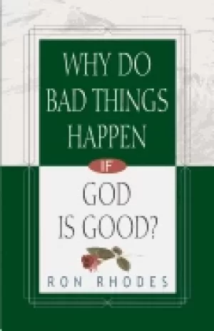 Image of why do bad things happen if god is good