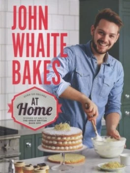 Image of John Whaite Bakes at Home. by John Whaite Hardback