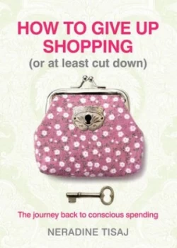 Image of How to Give up Shopping by Neradine Tisaj Paperback