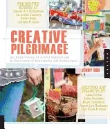Image of creative pilgrimage an exploration of artful gatherings and discovery of in