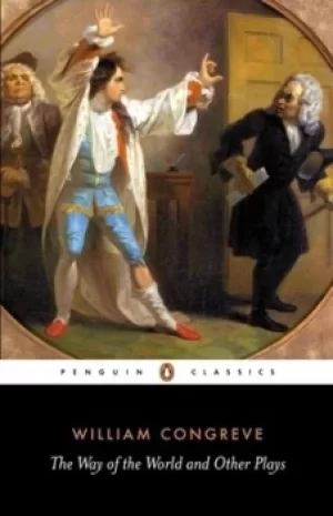 Image of The way of the world and other plays by William Congreve