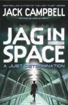 Image of Jag in Space. a Just Determination by John G Hemry Paperback