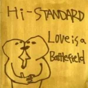 Image of Love Is a Battlefield by Hi-Standard CD Album