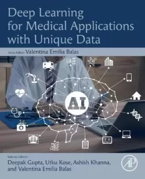 Image of Deep Learning for Medical Applications with Unique by Deepak Gupta