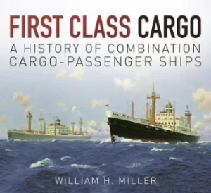 Image of First class cargo by William H Miller