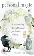 Image of personal magic a modern day book of shadows for positive witches