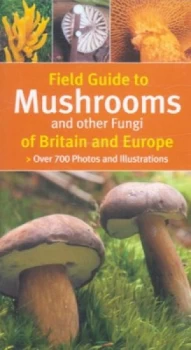 Image of Field Guide to Mushrooms and Other Fungi of Britain and Europe Paperback
