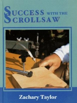 Image of Success with the Scrollsaw by Zachary Taylor Hardback