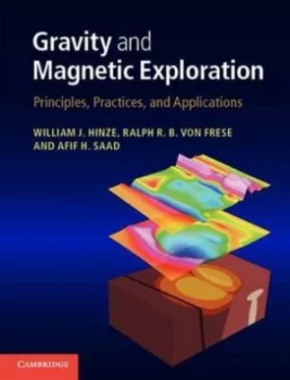 Image of Gravity and Magnetic Exploration by William J. Hinze Hardback