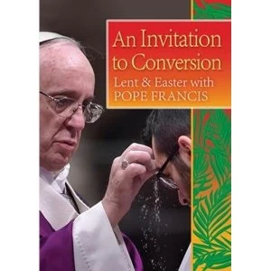 Image of An Invitation to Conversion: Lent and Easter with Pope Francis by Pope Francis (Paperback, 2017)