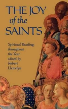Image of The Joy of the Saints by Robert Llewelyn Paperback