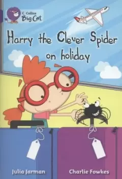 Image of Harry the clever spider on holiday by Julia Jarman
