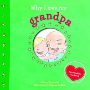 Image of Why I Love My Grandpa by Alison Reynolds Hardback