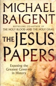 Image of The Jesus Papers by Michael Baigent Book